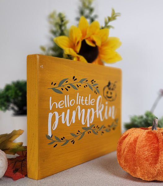 Hello Little Pumpkin Freestanding Solid Pine Sign